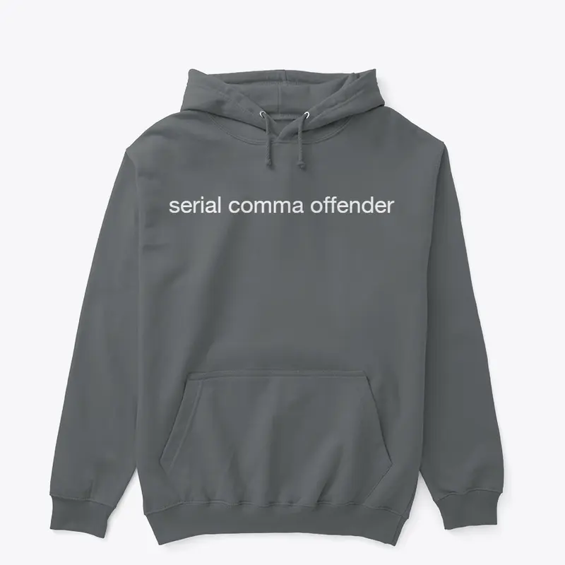 Serial Comma Offender - Dark Tones